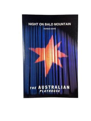 Item #10040 Night on Bald Mountain; The Australian Playhouse Series. Patrick WHITE
