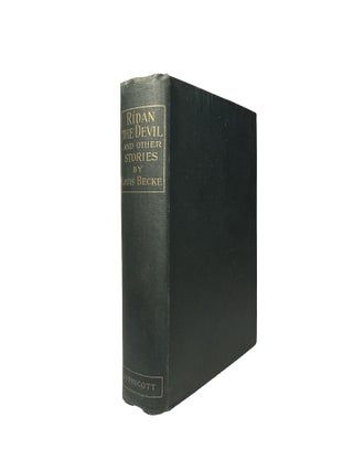 Item #10067 R&iacute;dan the Devil and Other Stories. Louis BECKE