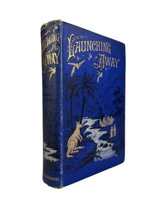 Item #10361 Launching Away; or, Roger Larksway's Strange Mission. J. R. H. HAWTHORN, John Richard...