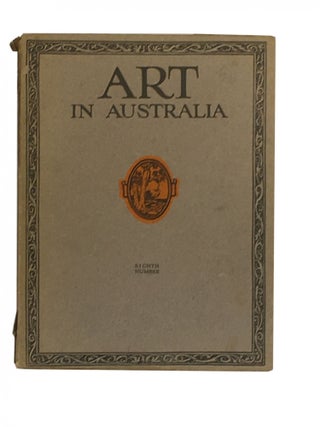 Item #1036 Art in Australia; Eighth Number. Sydney URE SMITH, Bertram STEVENS, C. LLOYD JONES