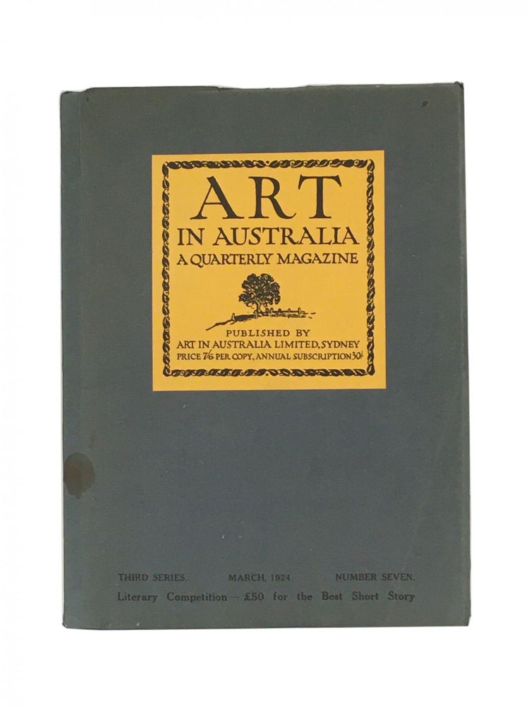 Item #1055 Art in Australia ; A Quarterly Magazine; Third Series; Number Seven; March, 1924. Sydney URE SMITH, Leon GELLERT.