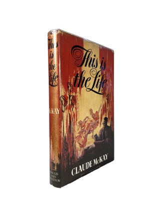 Item #10928 This is the Life : The Autobiography of a Newspaperman. Claude MCKAY