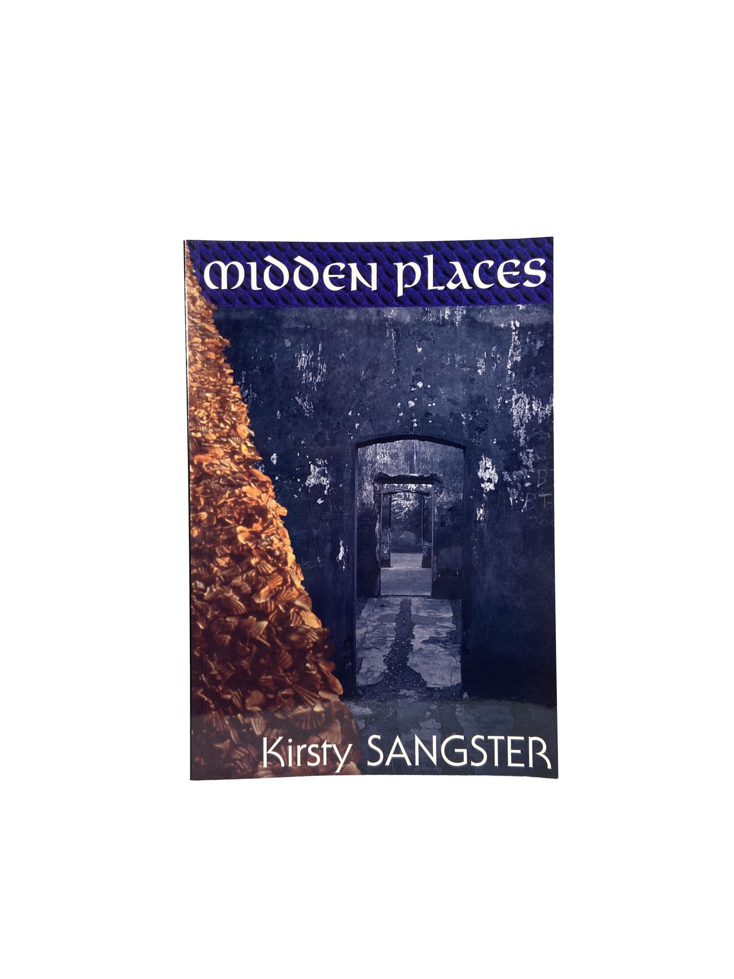 Midden Places | Kirsty SANGSTER | First Edition