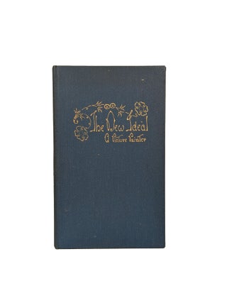 Item #11397 The New Ideal : The First of the Twelve Books of the Writing. Kathleen DICKSON, A...