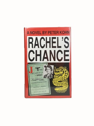 Rachel's Chance: A Novel | Peter KOHN | First Edition
