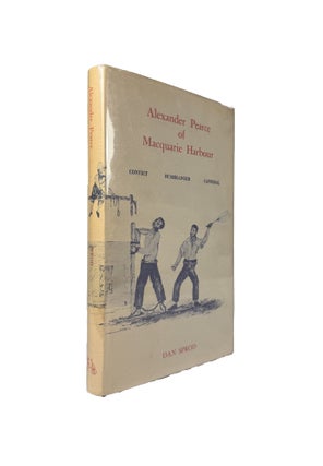 Item #12630 Alexander Pearce of Macquarie Harbour : Convict - Bushranger - Cannibal. Dan SPROD
