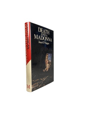 Item #12795 Death and a Madonna. Joan O'HAGAN