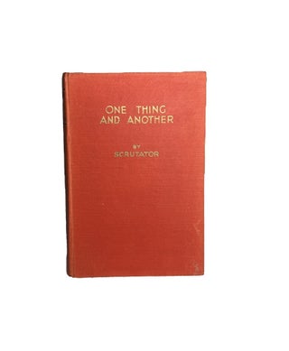 Item #13124 One Thing and Another. Scrutator, Henry James LAMBERT