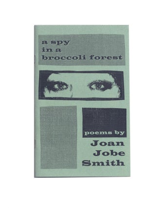 Item #133 A spy in a broccoli forest. Joan JOBE SMITH