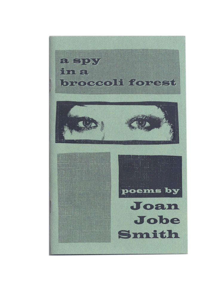 Item #133 A spy in a broccoli forest. Joan JOBE SMITH.