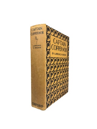 Item #13584 Captain Coppernob: The Story of a Sailing Voyage. Lawrence BOURNE