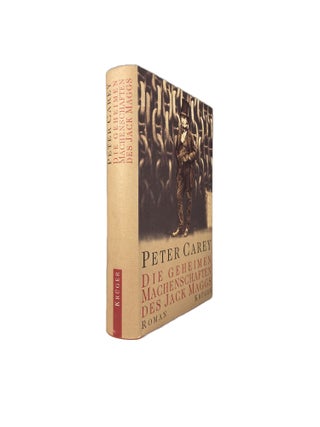 Item #13606 Die Geheimen Machenschaften des Jack Maggs : Roman; [German translation of Jack...