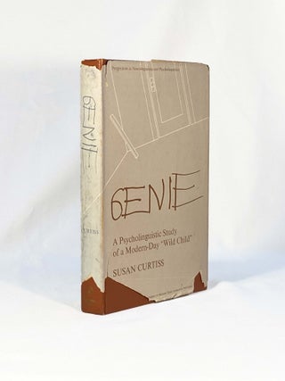 Item #1371 Genie; A Psycholinguistic Study of a Modern-Day "Wild Child" Susan CURTISS