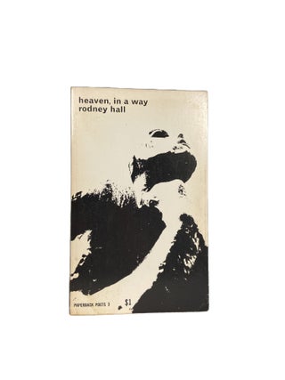 Item #14186 heaven, in a way; (Paperback Poets, 3). Rodney HALL
