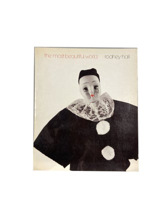 Item #14189 the most beautiful world; fictions and sermons. Rodney HALL
