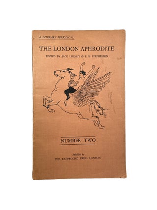 Item #14193 The London Aphrodite; Number Two. Jack LINDSAY, P R. Stephensen