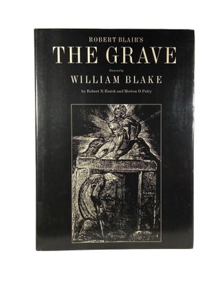 Robert Blair's The Grave; A Study with Facsimile : Illustrated by William Blake
