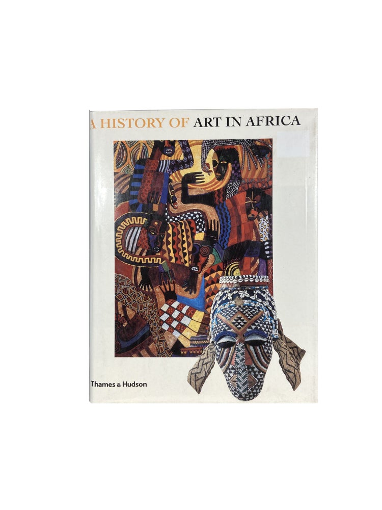 Item #14224 A History of Art in Africa. Monica BLACKMUN VISONÁ, Robin POYNOR, Herbert M. COLE, Michael D. HARRIS.