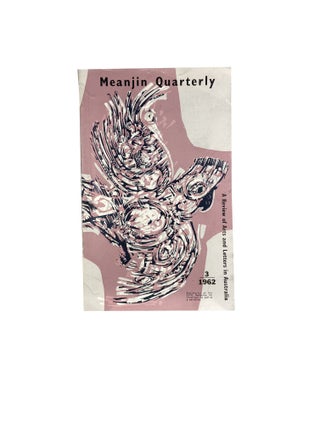 Item #14250 Meanjin Quarterly : No. 90 volume xxi, number 3, 1962; A Review of Literature and Art...