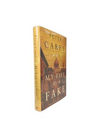 Item #14347 My Life As a Fake. Peter CAREY