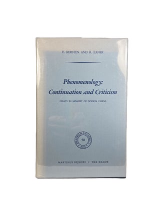 Phenomenology: Continuation and Criticism; Essays in Memory of Dorian Cairns