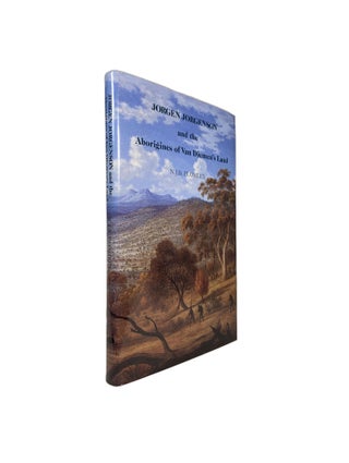 Item #14404 Jorgen Jorgenson and the Aborigines of Van Diemen's Land; Being a reconstruction of...