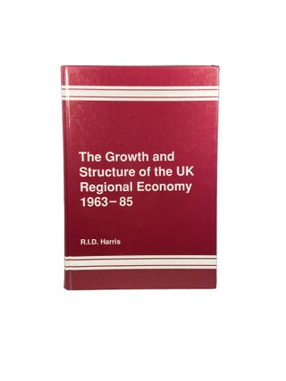 The Growth and Structure of the UK Regional Economy