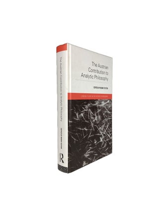 Item #14622 The Austrian Contribution to Analytic Philosophy; (London Studies in the History of...