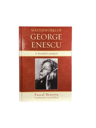 Masterworks of George Enescu : A Detailed Analysis