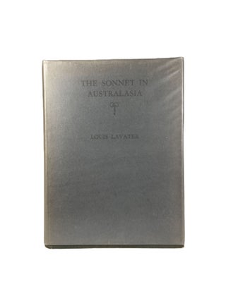 Item #14624 The Sonnet in Australasia; A Survey and Selection with Notes. Louise LAVATER
