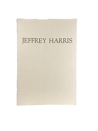 Item #14666 Jeffrey Harris; Recent Work 30 March - 21 April 1989. Jim BARR