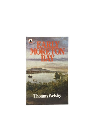 Item #14693 Early Moreton Bay. Thomas WELSBY