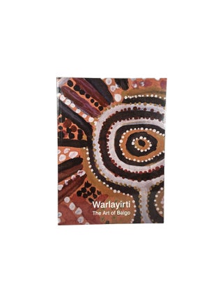 Item #14698 Warlayirti: The Art of Balgo. Jacqueline HEALY