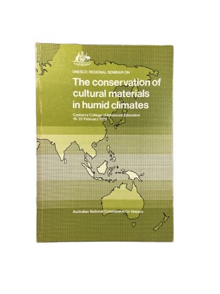 Item #14870 Regional Seminar on The Conservation of Cultural Materials in Humid Climates;...