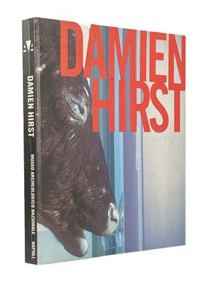 Item #1491 Damien Hirst; Napoli, Museo Archeologico Nazionale. Eduardo CICELYN, Mario, CODOGNATO,...