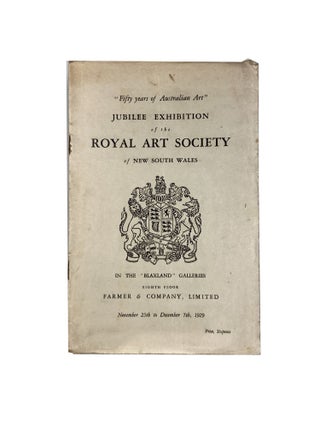 Item #14968 ''Fifty Years of Australian Art'' Jubilee Exhibition of the Royal Art Society of New...
