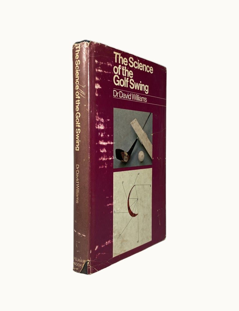 Item #15026 The Science of the Golf Swing. David WILLIAMS.
