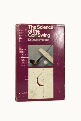 The Science of the Golf Swing