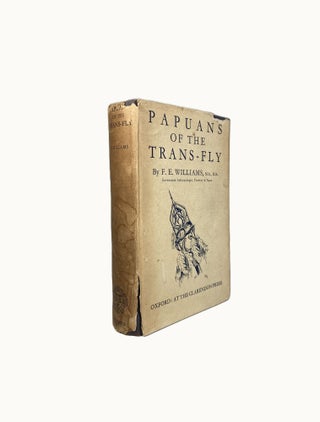 Item #15036 Papuans of the Trans-Fly. F. E WILLIAMS