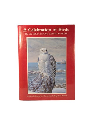 A Celebration of Birds: The Life and Art of Louis Agassiz Fuertes