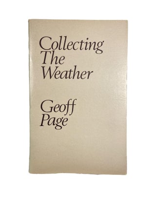 Item #15398 Collecting the Weather; Gargoyle Poets 32. Geoff PAGE