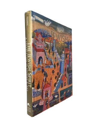 Item #15509 The Jewish Spirit; A celebration in stories and art. Ellen FRANKEL