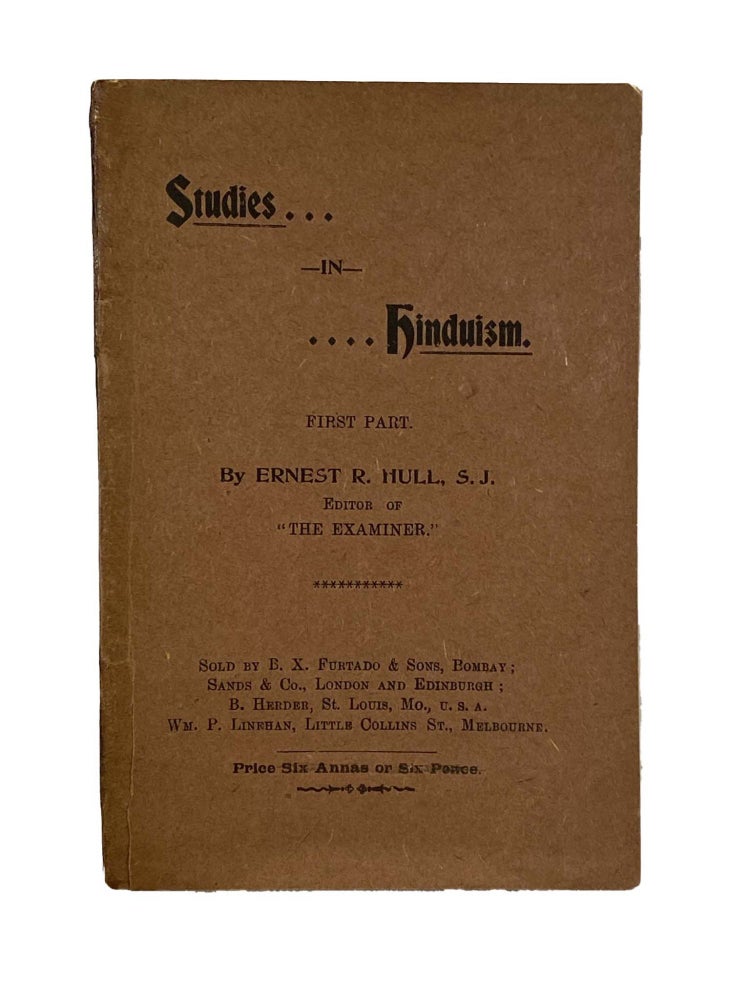 Item #1552 Studies In Hinduism; First Part. Ernest R. HULL, S J.