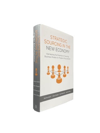 Item #15614 Strategic Sourcing in the New Economy; Harnessing the potential of sourcing business...