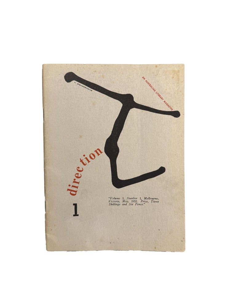 Direction : New Literature in Australia, Volume 1, Number 1 May 1952 ...