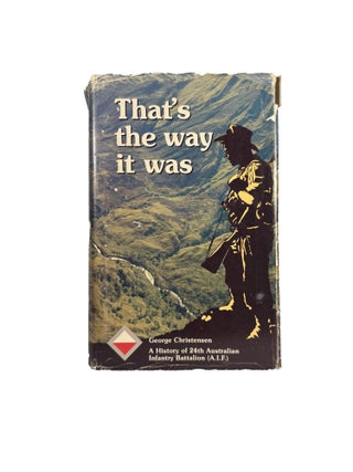 That's the way it was; History of the 24th Australian Infantry Battalion (A.I.F.) 1939-1945
