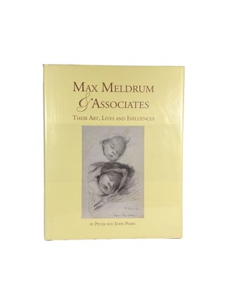 Max Meldrum & Associates; Their Art, Lives and Influences