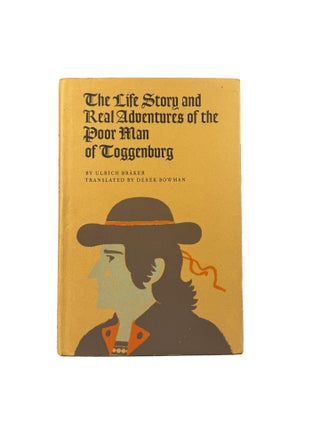 The Life Story and Real Adventures of the Poor Man of Toggenburg