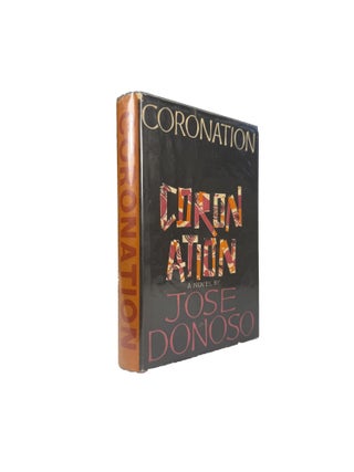 Item #15755 Coronation. Jose DONOSO, Jocasta Goodwin