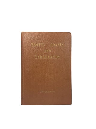 Item #15785 Tropic Coasts and Tablelands. Jim W. COLLINSON